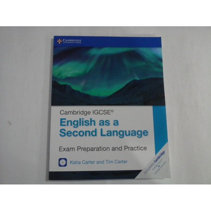 ENGLISH AS A SECOND LANGUAGE  -  EXAM PREPARATION AND PRACTICE  -  KARTIA CARTER, TIM CARTER